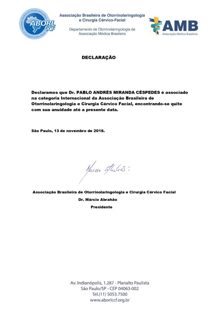 Doctor Pablo Miranda Pertenece a la Sociedad Brasileña de Otorrinolaringología y Cirugia Cérvico Facial.